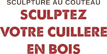 Sculptez cotre cuillère en bois